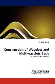 Paperback Construction of Wavelets and Multiwavelets Basis Book