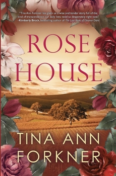 Rose House - Book #2 of the La Rosaleda Collection