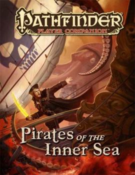 Pathfinder Player Companion: Pirates of the Inner Sea - Book  of the Pathfinder Player Companion