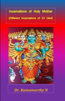 Paperback Incarnations of Holy Mother: Different Incarnations of Śrī Devī Book