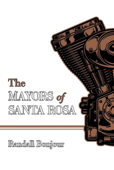 Paperback The Mayors of Santa Rosa Book