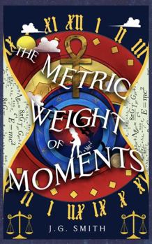Paperback The Metric Weight of Moments Book