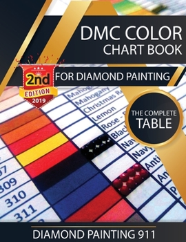 Paperback DMC Color Chart Book for Diamond Painting: The Complete Table: 2019 DMC Color Card Book