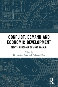 Paperback Conflict, Demand and Economic Development: Essays in Honour of Amit Bhaduri Book