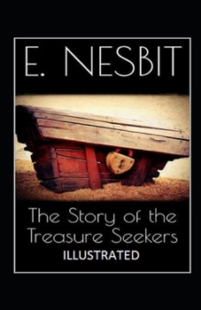 Paperback The Story of the Treasure Seekers illustrated Book