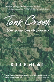 Paperback Tank Creek: Short Essays from the Panhandle Book