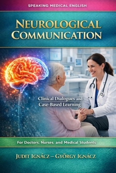 Paperback Neurological Communication: Brain and Nerve Disorders Book