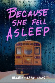 Paperback Because She Fell Asleep Book