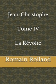 Jean-Christophe ..; Volume 4 - Book #4 of the Jean-Christophe