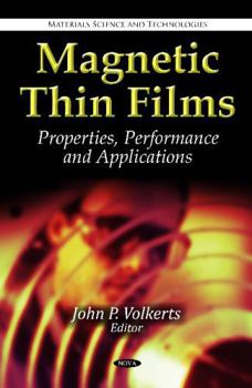 Hardcover Magnetic Thin Films: Properties, Performance and Applications (Materials Science and Technologies) Book