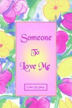 Paperback Someone To Love Me Book