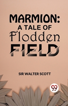 Paperback Marmion: A Tale Of Flodden Field Book