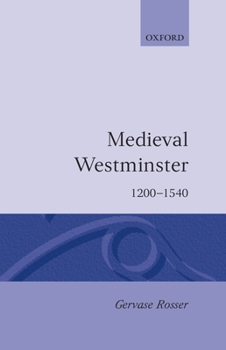 Hardcover Medieval Westminster 1200-1540 Book