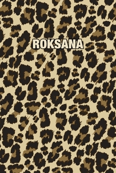 Paperback Roksana: Personalized Notebook - Leopard Print Notebook (Animal Pattern). Blank College Ruled (Lined) Journal for Notes, Journa Book
