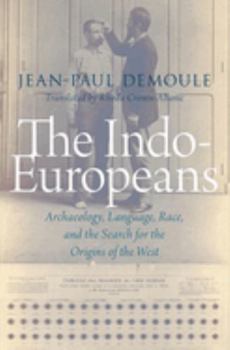 Paperback The Indo-Europeans: Archaeology, Language, Race, and the Search for the Origins of the West Book