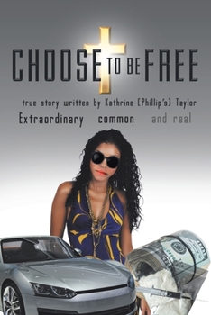 Paperback Choose to Be Free Book