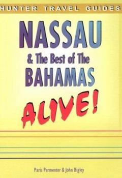 Paperback Nassau & the Best of the Bahamas Alive! Book