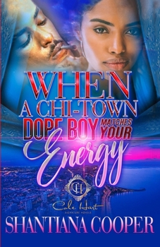 Paperback When A Chi-Town Dope Boy Matches Your Energy Book
