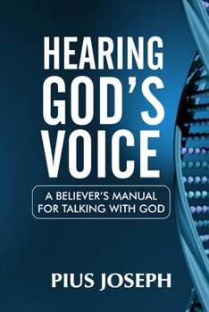 Paperback Hearing God's Voice: A Believer's Manual for Talking with God Book