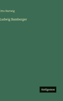 Hardcover Ludwig Bamberger [German] Book