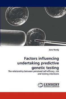 Paperback Factors Influencing Undertaking Predictive Genetic Testing Book