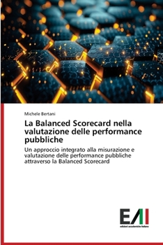 Paperback La Balanced Scorecard nella valutazione delle performance pubbliche [Italian] Book