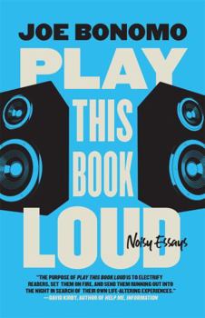 Paperback Play This Book Loud: Noisy Essays (Crux: The Georgia Series in Literary Nonfiction Ser.) Book