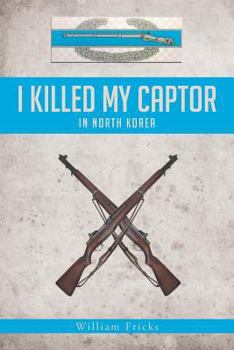 Paperback I Killed My Captor: in North Korea Book