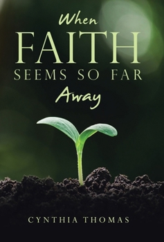 Hardcover When Faith Seems So Far Away Book