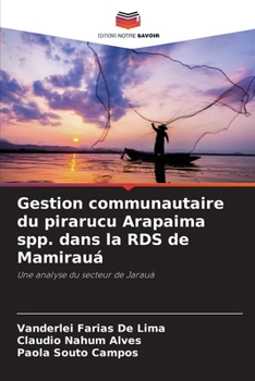 Paperback Gestion communautaire du pirarucu Arapaima spp. dans la RDS de Mamirauá [French] Book