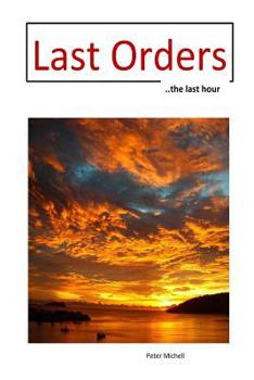 Paperback Last Orders: ... the last hour Book
