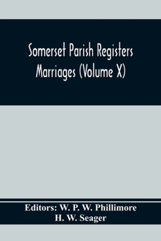 Paperback Somerset Parish Registers. Marriages (Volume X) Book