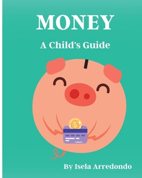 Paperback Money A Child's Guide [Large Print] Book