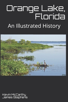 Paperback Orange Lake, Florida: An Illustrated History Book