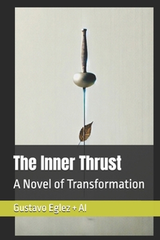 Paperback The Inner Thrust: A Novel of Transformation Book