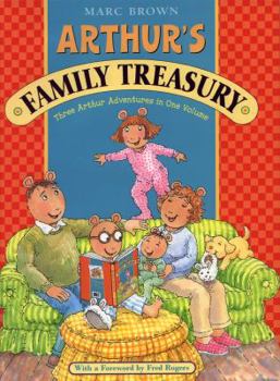 Hardcover Arthur's Family Treasury: Three Arthur Adventures in One Volume Book