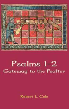 Hardcover Psalms 1-2: Gateway to the Psalter Book