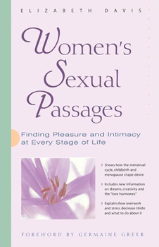 Paperback Women's Sexual Passages: Finding Pleasure and Intimacy at Every Stage of Life Book