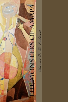 Paperback The Monsters of Amapa Book