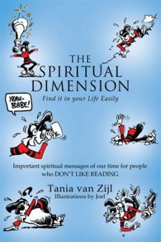 Hardcover The Spiritual Dimension: Find it in your Life Easily Book