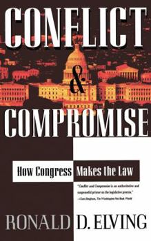 Paperback Conflict and Compromise: How Congress Makes the Law Book