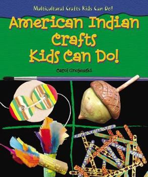 Library Binding American Indian Crafts Kids Can Do! Book
