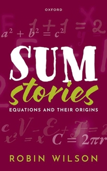 Hardcover Sum Stories: Equations and Their Origins Book