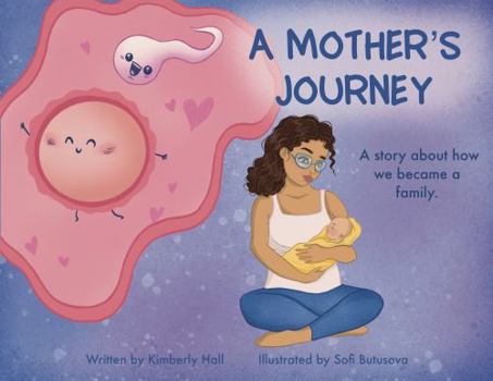 Paperback A Mother's Journey: A Story about How We Became a Family Book