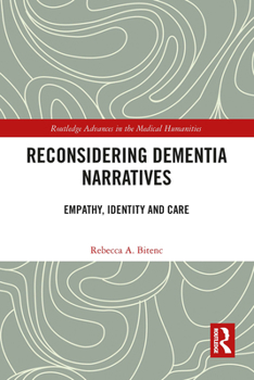 Paperback Reconsidering Dementia Narratives: Empathy, Identity and Care Book