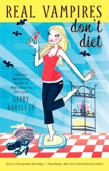 Real Vampires Don't Diet - Book #4 of the Real Vampires