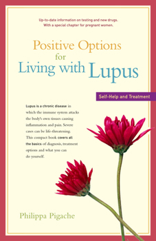 Paperback Positive Options for Living with Lupus: Self-Help and Treatment Book
