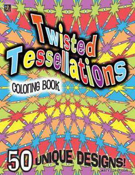 Paperback Twisted Tessellations Coloring Book: 50 Unique Designs Book