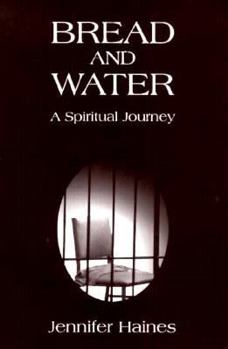 Paperback Bread and Water: A Spiritual Journey Book