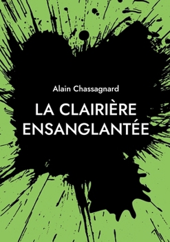 Paperback La Clairière Ensanglantée [French] Book